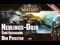 Welche Klasse soll ich spielen - Priester - Neulings Dojo Anfängerguide World of Warcraft