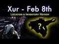 Xur Location Feb 8th - Inventory Review - Perks, Rolls, Recommendations