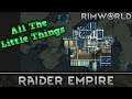 [110] All The Little Things | RimWorld 1.0 Raider Empire