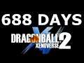 688 DAYS... Dragon Ball Xenoverse 2