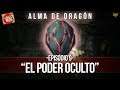 ALMA DE DRAGÓN 🐲 | Episodio 9 | "El Poder Oculto" | [ARK] | Novela gráfica
