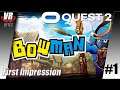 BOW MAN / Oculus Quest 2 / Deutsch / First Impression / Spiele / Test / BOW MAN VR