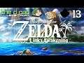"But I Meant It to Be True" - PART 13 - The Legend of Zelda: Link's Awakening