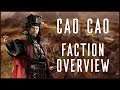 CAO CAO FACTION OVERVIEW - Total War: Three Kingdoms!