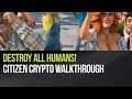 Destroy All Humans - Citizen Crypto Walkthrough
