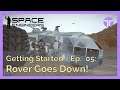 Ep. 05: Rover goes down! - Space Engineers Getting Started 2021