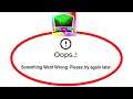 Fix LokiCraft Apps Oops Something Went Wrong Error Please Try Again Later Problem Solved