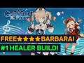 FREE Barbara Event! BEST★★★★ Healer Build Explained! | Genshin Impact