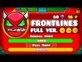 "FRONTLINES FULL VERSION" !!! - GEOMETRY DASH 2.11 !!
