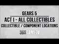 Gears 5 Act 1 All Collectibles / Components Locations Guide - Collectibles / Components Walkthrough