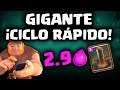 GIGANTE CICLO RAPIDO, ¡CON TERREMOTO! 2.9 ELIXIR | Malcaide Clash Royale
