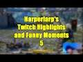 Harperlarp's Twitch Highlights and Funny Moments 5