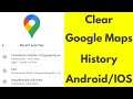 How to Delete Search History on Google Maps Android/iphone - Clear Recent Searches
