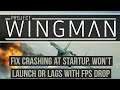 How to Project Wingman Crashing at Startup, Won't launch or lags with FPS drop