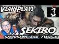 Hunting the Shinobi Hunter!! Vian Plays: Sekiro! (Part 3)