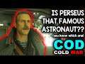 IS PERSEUS THAT ONE REALLY FAMOUS ASTRONAUT??? | Black Ops - Cold War (1080p 60fps Gameplay)