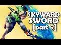 Lets Play Skyward Sword HD (Episode 5)