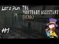 Let's Play The Mortuary Assistant Demo pt 1 Just trying to do my Job