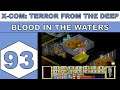 Let's Play X-Com: Terror From The Deep (1995) - Blood in the Waters - Episode 93