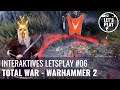 LP Warhammer 2 - Folge 6 (Interaktives Letsplay mit Jörg Langer, GERMAN)