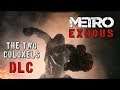 Metro Exodus (Метро: Исход) - DLS: The Two Colonels (Два Полковника) ♦ 2 серия - С АВТОМАТОМ ОПАСЕН!