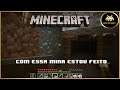 Minecraft Survival Parte 8 | Com essa mina to feito...