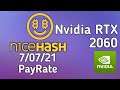 Nicehash 7th JUL 2021 - Bitcoin Miner Test - RTX 2060