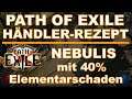 PATH OF EXILE Händler-Rezept #048 Nebulis mit Elementarschaden [ deutsch / german / POE Guide ]
