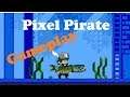 Pixel Pirate (Gameplay)
