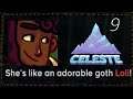 Remember The Earlier Chapters? - Celeste #9 - Goon Plays