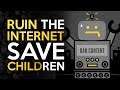 Ruin The Internet - Save The Kids