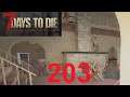 Seven days to Die #203 Es regnet Zombies im Haus