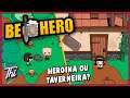 Stardew Valley Brasileiro: Heroína que virou TAVERNEIRA 🍺 - BE HERO | Mostrando o Jogo