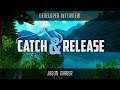 The Catch & Release Story | An Interview With Jason Garber