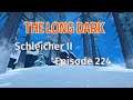 THE LONG DARK 🏔️ Schleicher II · Episode 224 · Zum BUNKER verweht