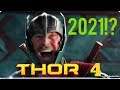 Thor 4 Coming In 2021?!