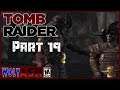 Tomb Raider w/Nelly - Part 19 - Samurai Bouncers
