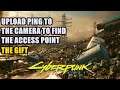 Upload Ping to the camera to find the Access Point Cyberpunk 2077