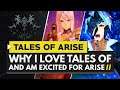 Why I Love the Tales of Series & Why I'm Excited for Tales of Arise