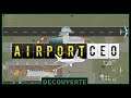 Airport CEO - Découverte