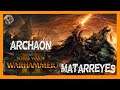 🌋Batalla de Aventura Legendario🌋 #109 - Archaón, Matarreyes - Total War Warhammer II