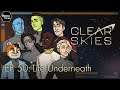Clear Skies Episode 50: Life Underneath