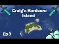 Craig's Hardcore Island | Minecraft | Ep 3