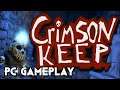 Crimson Keep Gameplay PC 1080p