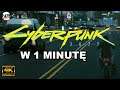 Cyberpunk 2077 - Recenzja w 1 minutę