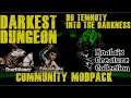 Darkest Dungeon Community Modpack - Do temnoty 12 - Into The Darkness 12 +Koala's Creat. Collection
