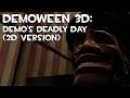 Demoween 3D: Demo's Deadly Day (2D Version) [TF2/GMod]
