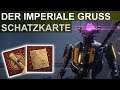 Destiny 2: Werner Schatzkarten: Der Imperiale Gruss (Deutsch/German)