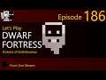Dwarf Fortress - Kathilmomuz - Episode 186 (Live Stream)