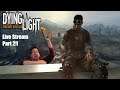 Dying Light Live Stream Part 2!!
